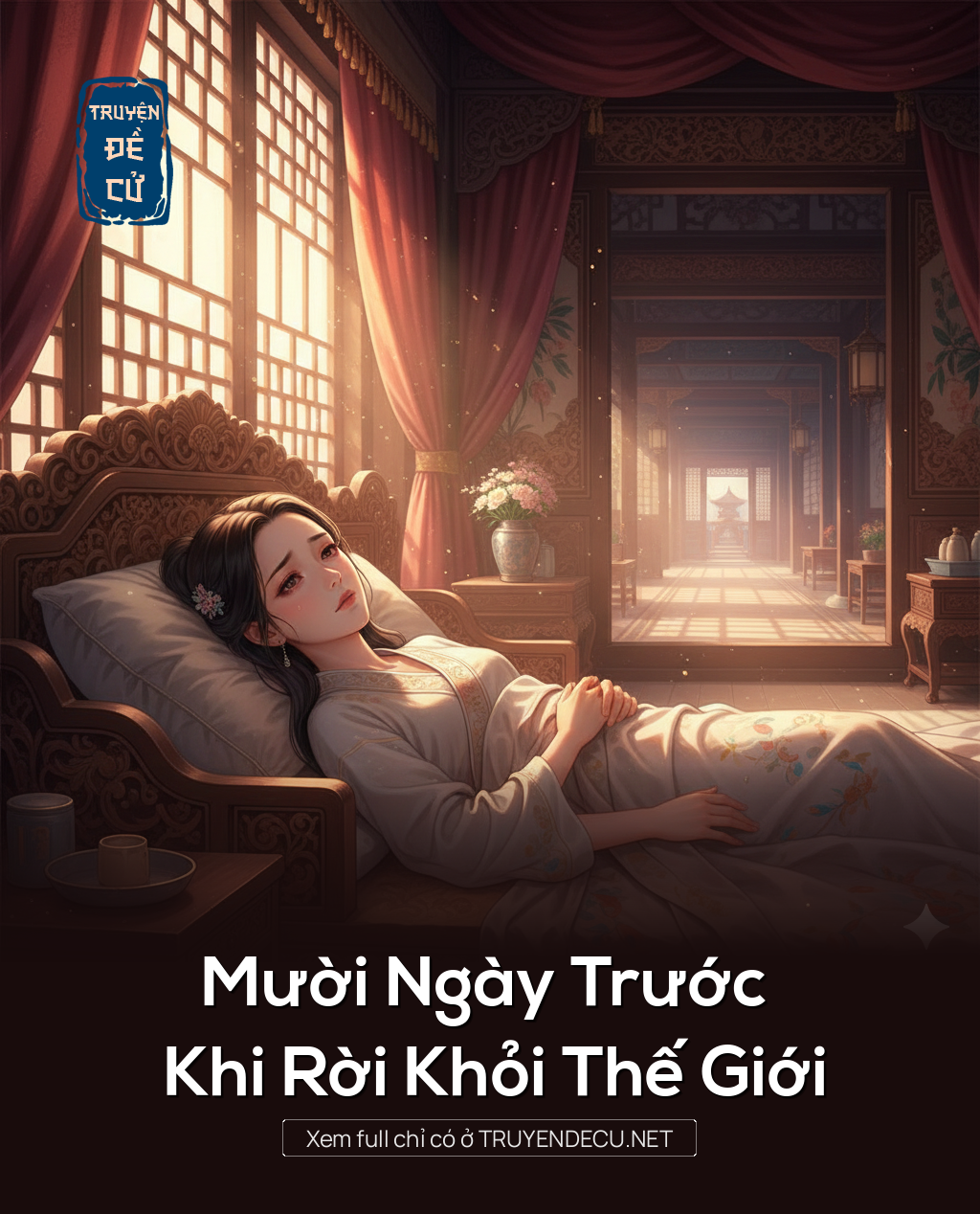 Mười Ngày Trước Khi Rời Khỏi Thế Giới