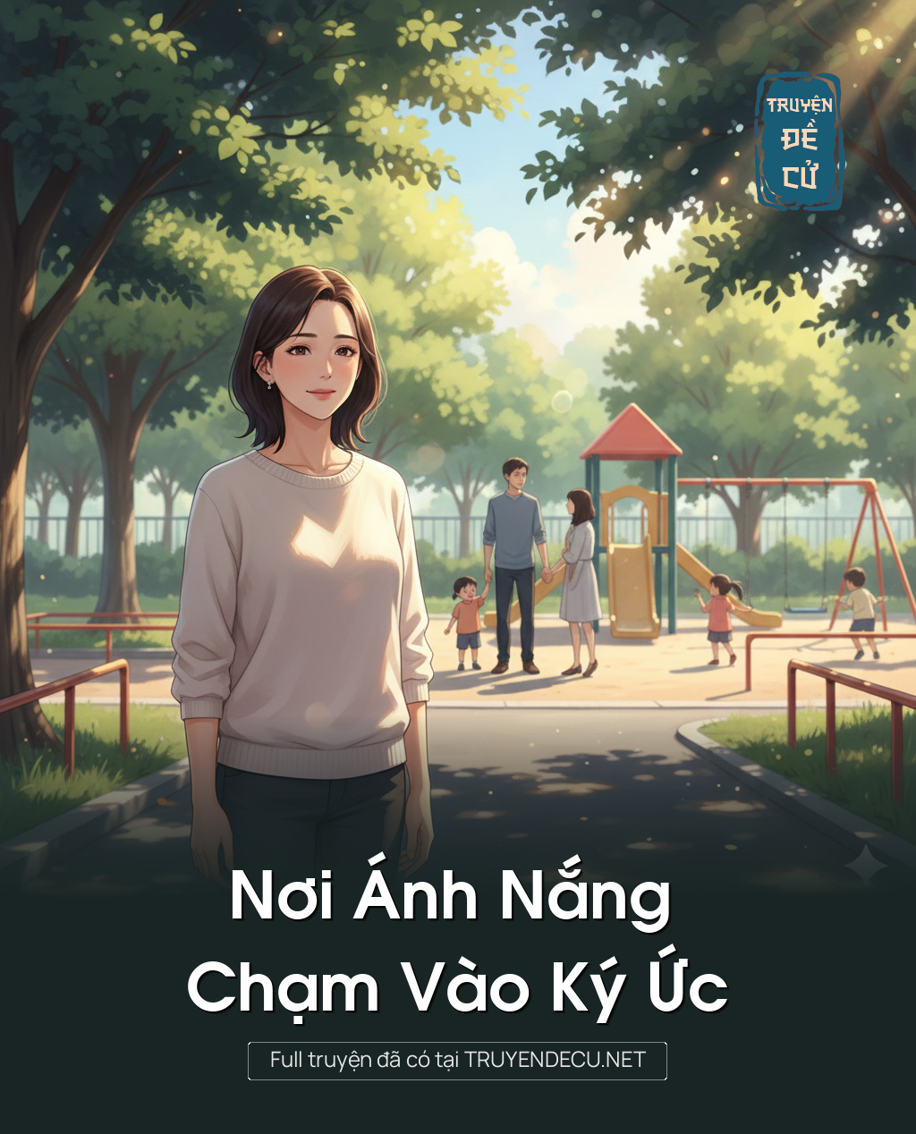 
                            Nơi Ánh Nắng Chạm Vào Ký Ức