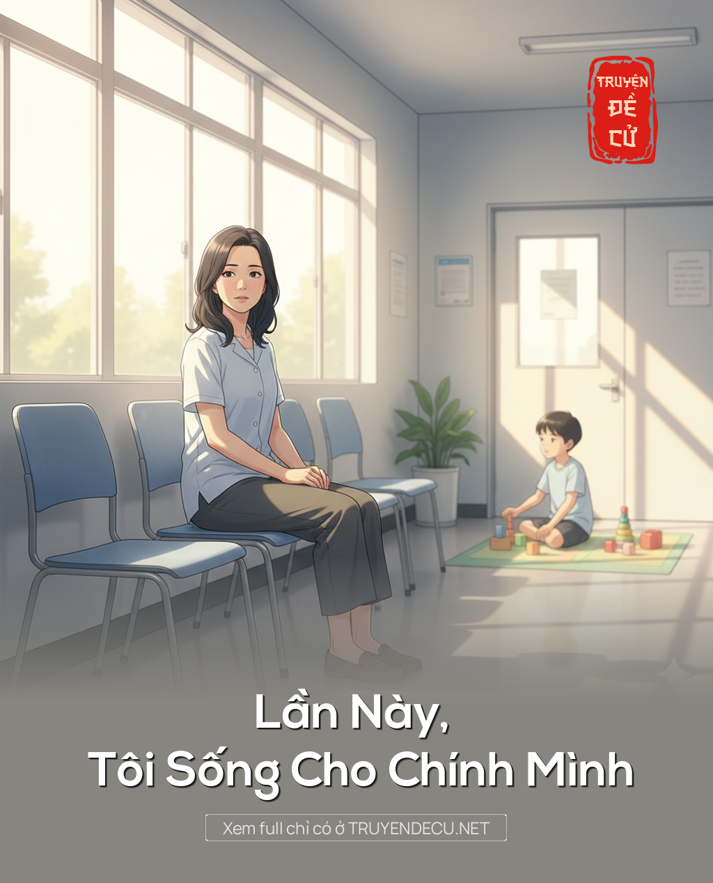 Lần Này, Tôi Sống Cho Chính Mình