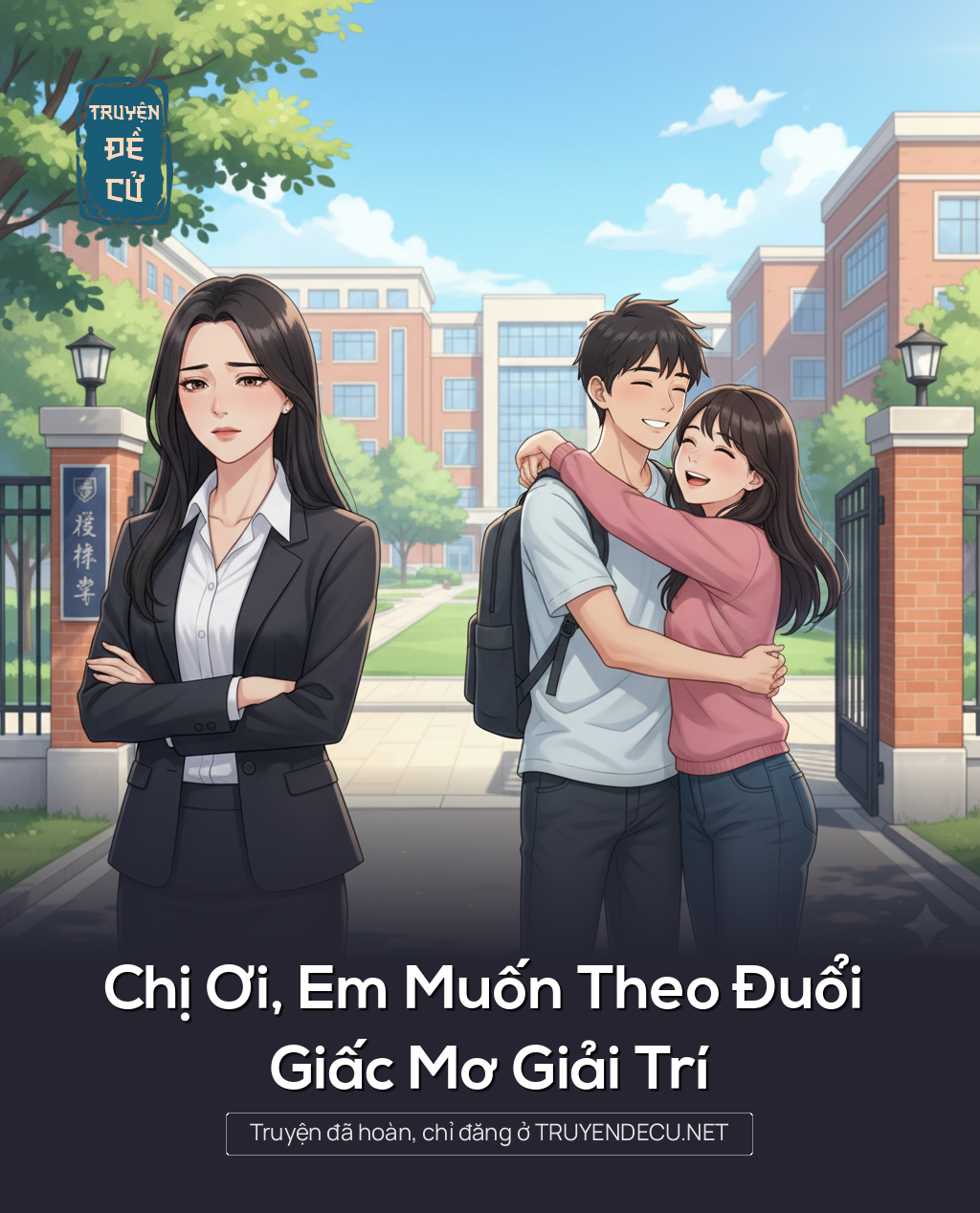 
                            Chị Ơi, Em Muốn Theo Đuổi Giấc Mơ Giải Trí