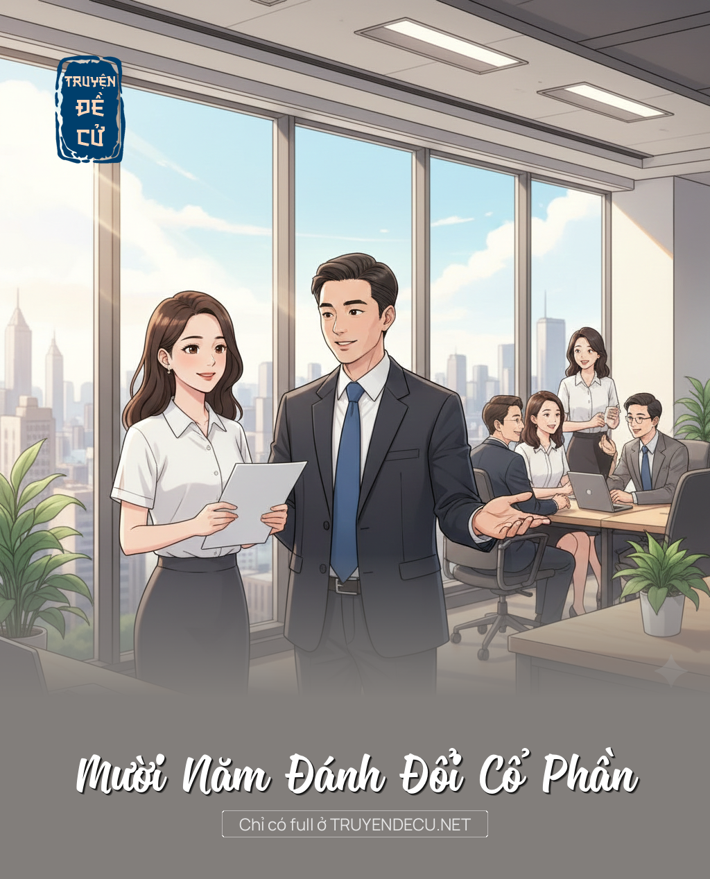 
                            Mười Năm Đánh Đổi Cổ Phần