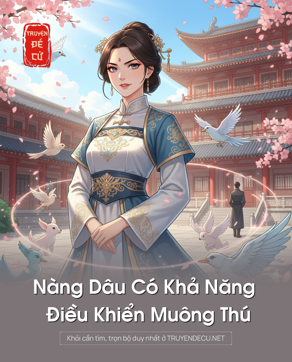 
                            Nàng Dâu Có Khả Năng Điều Khiển Muông Thú