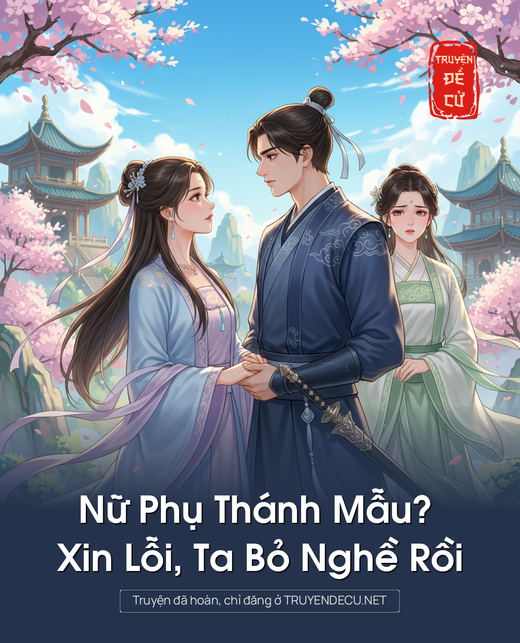 
                            Nữ Phụ Thánh Mẫu? Xin Lỗi, Ta Bỏ Nghề Rồi