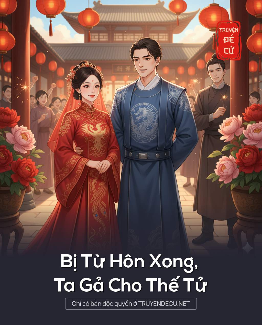 
                            Bị Từ Hôn Xong, Ta Gả Cho Thế Tử