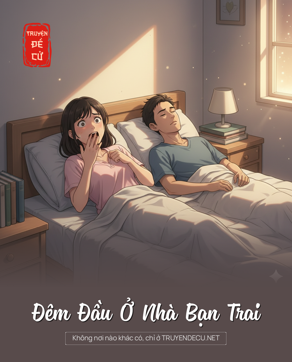 
                            Đêm Đầu Ở Nhà Bạn Trai