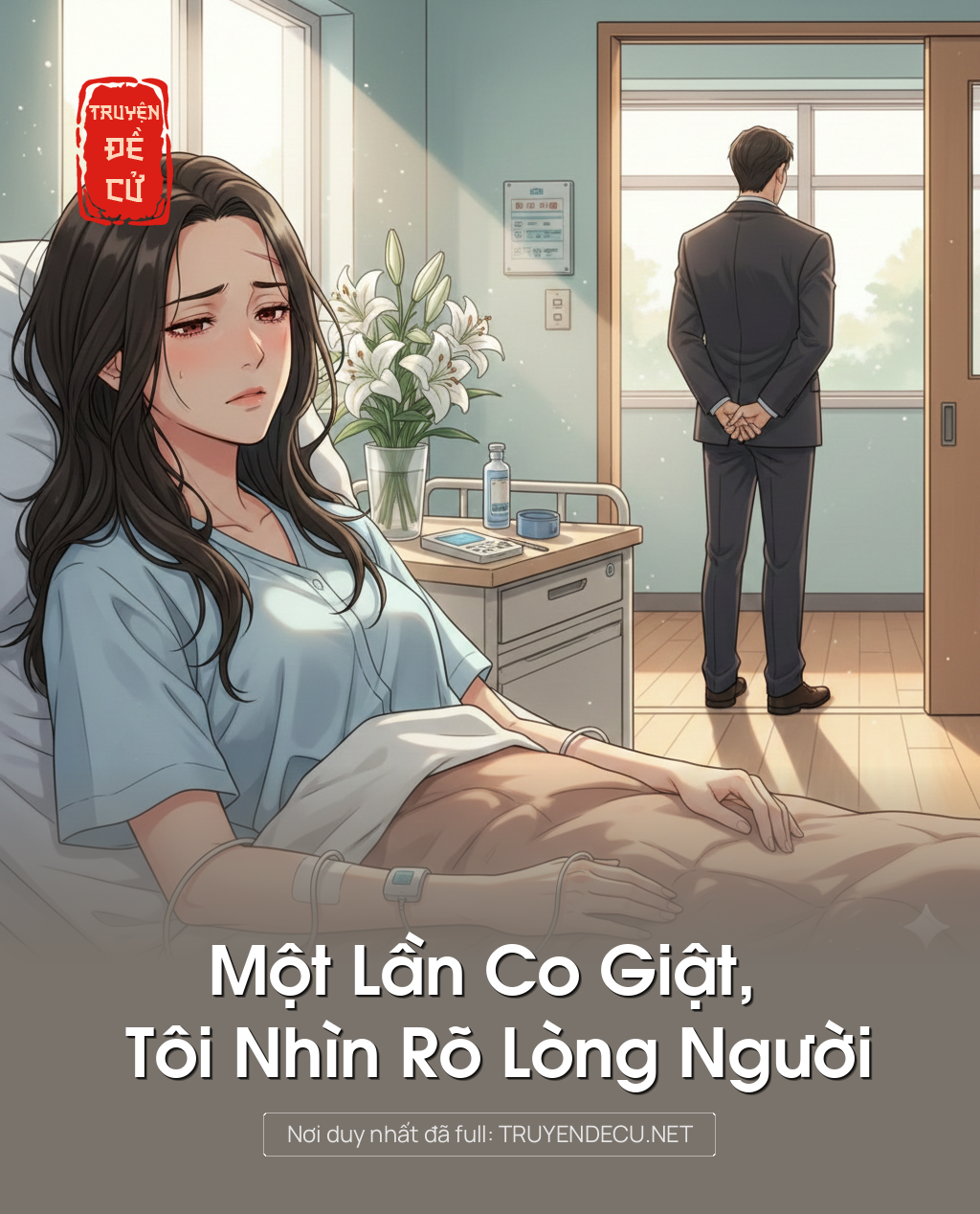 
                            Một Lần Co Giật, Tôi Nhìn Rõ Lòng Người