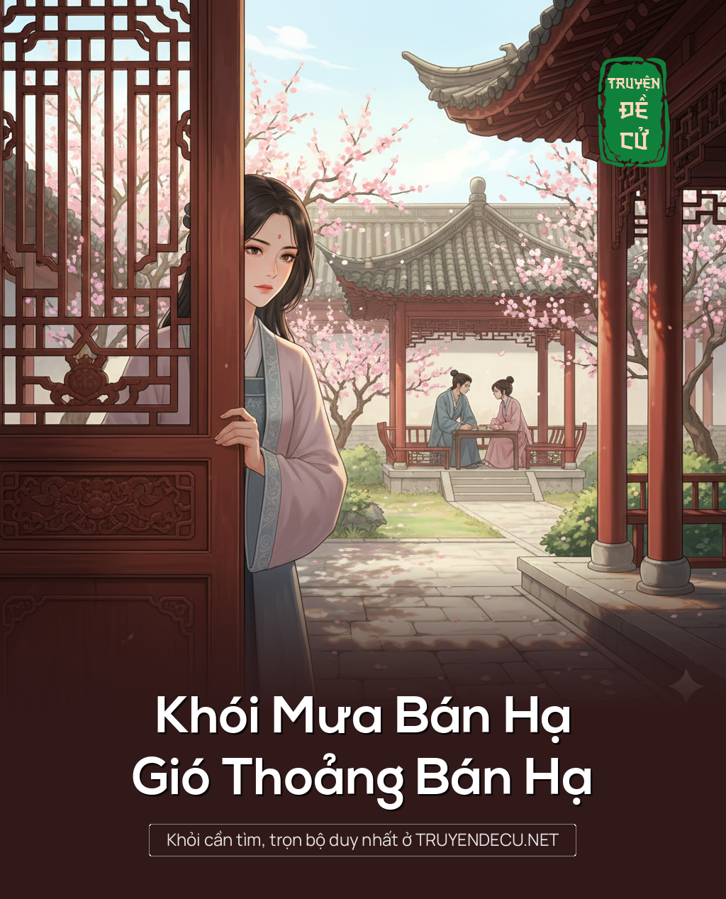 
                            Khói Mưa Bán Hạ, Gió Thoảng Bán Hạ