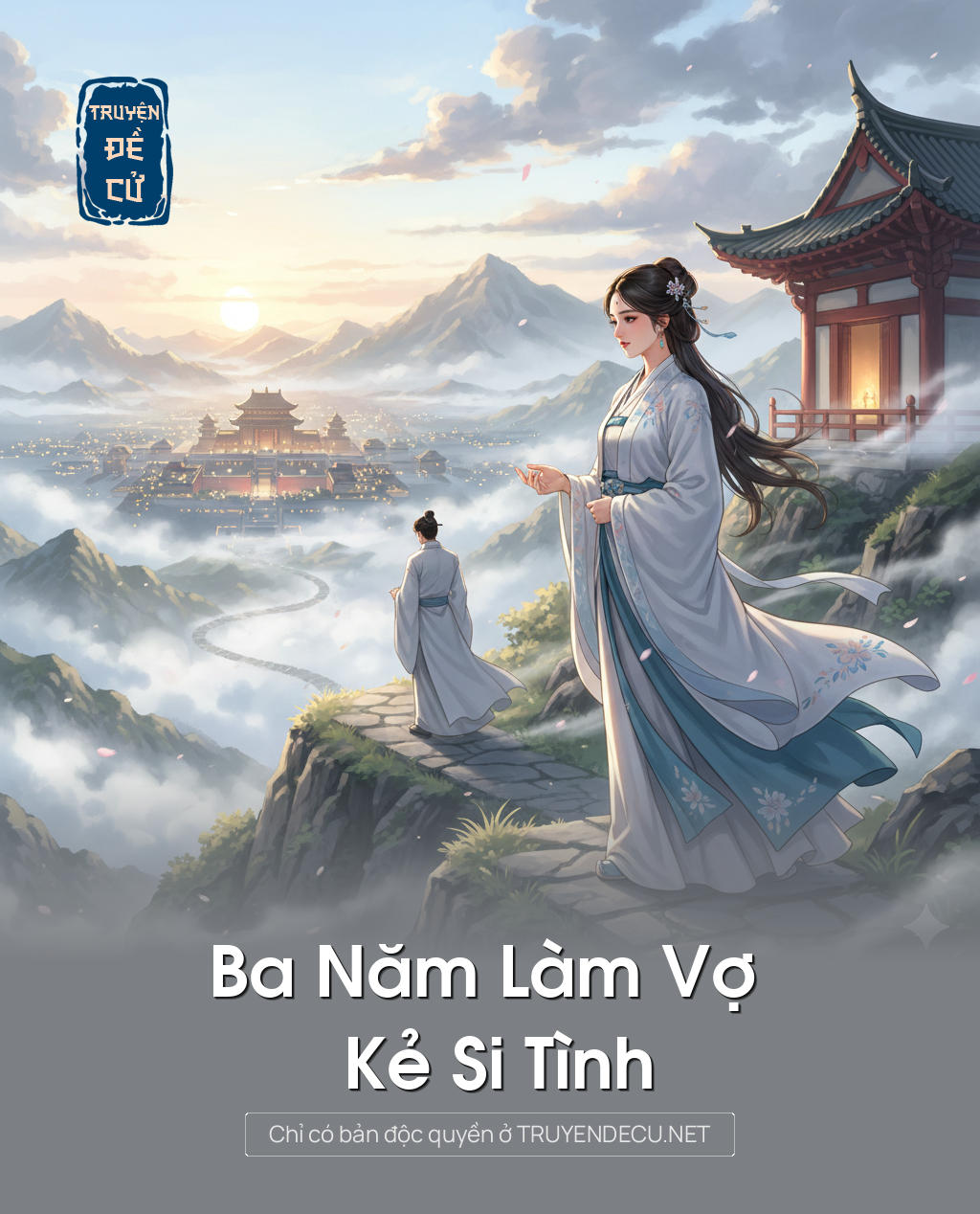 
                            Ba Năm Làm Vợ Kẻ Si Tình