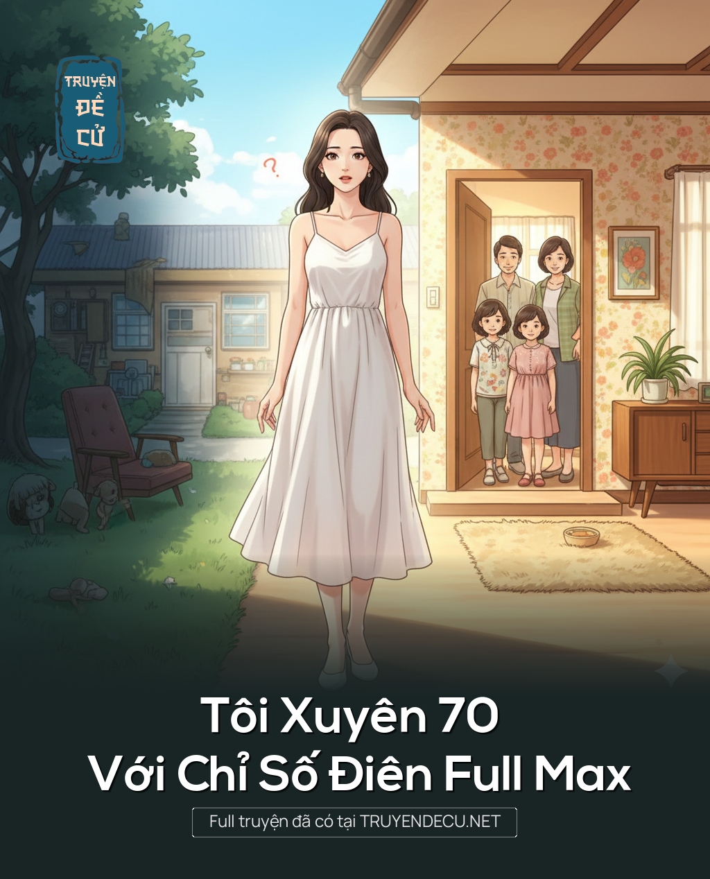 
                            Tôi Xuyên 70 Với Chỉ Số Điên Full Max