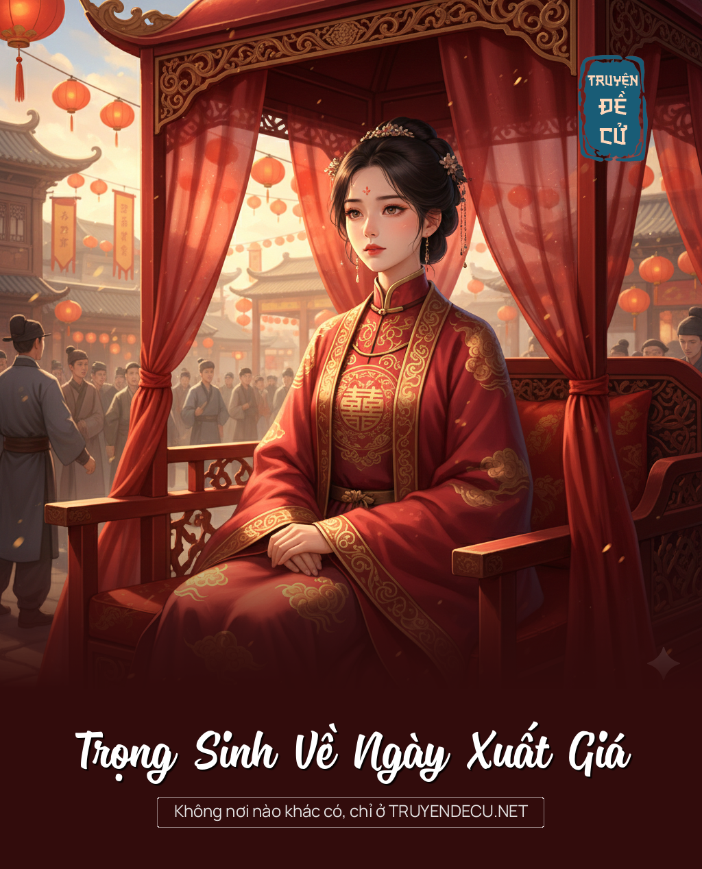 
                            Trọng Sinh Về Ngày Xuất Giá