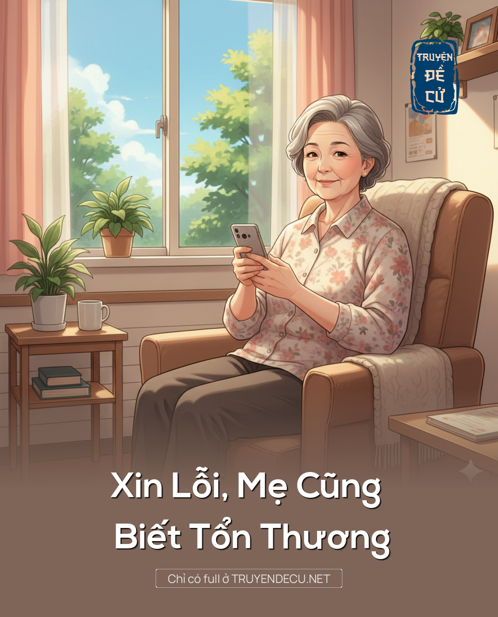 
                            Xin Lỗi, Mẹ Cũng Biết Tổn Thương