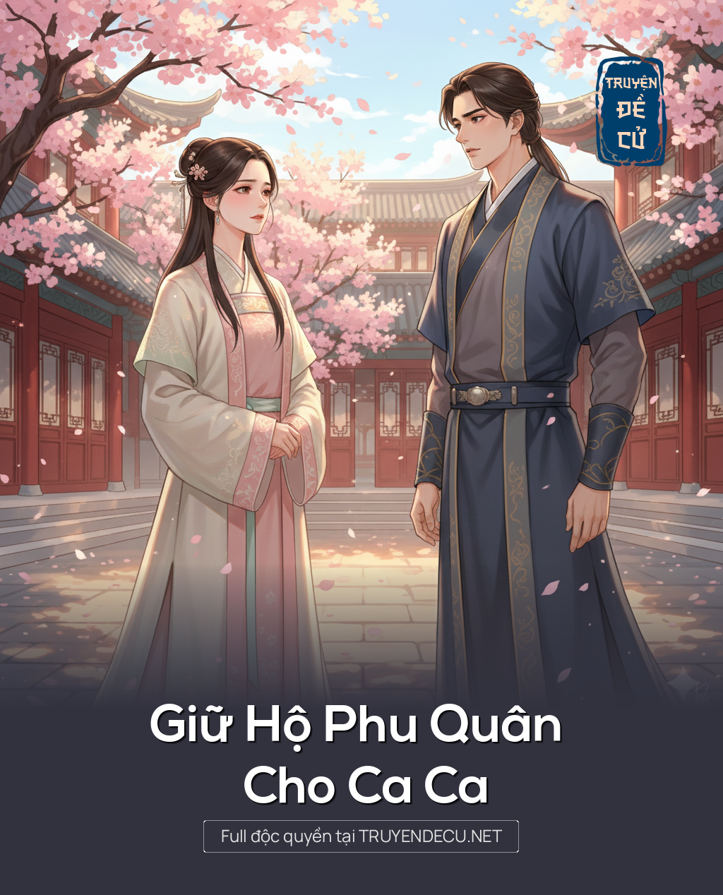 Giữ Hộ Phu Quân Cho Ca Ca