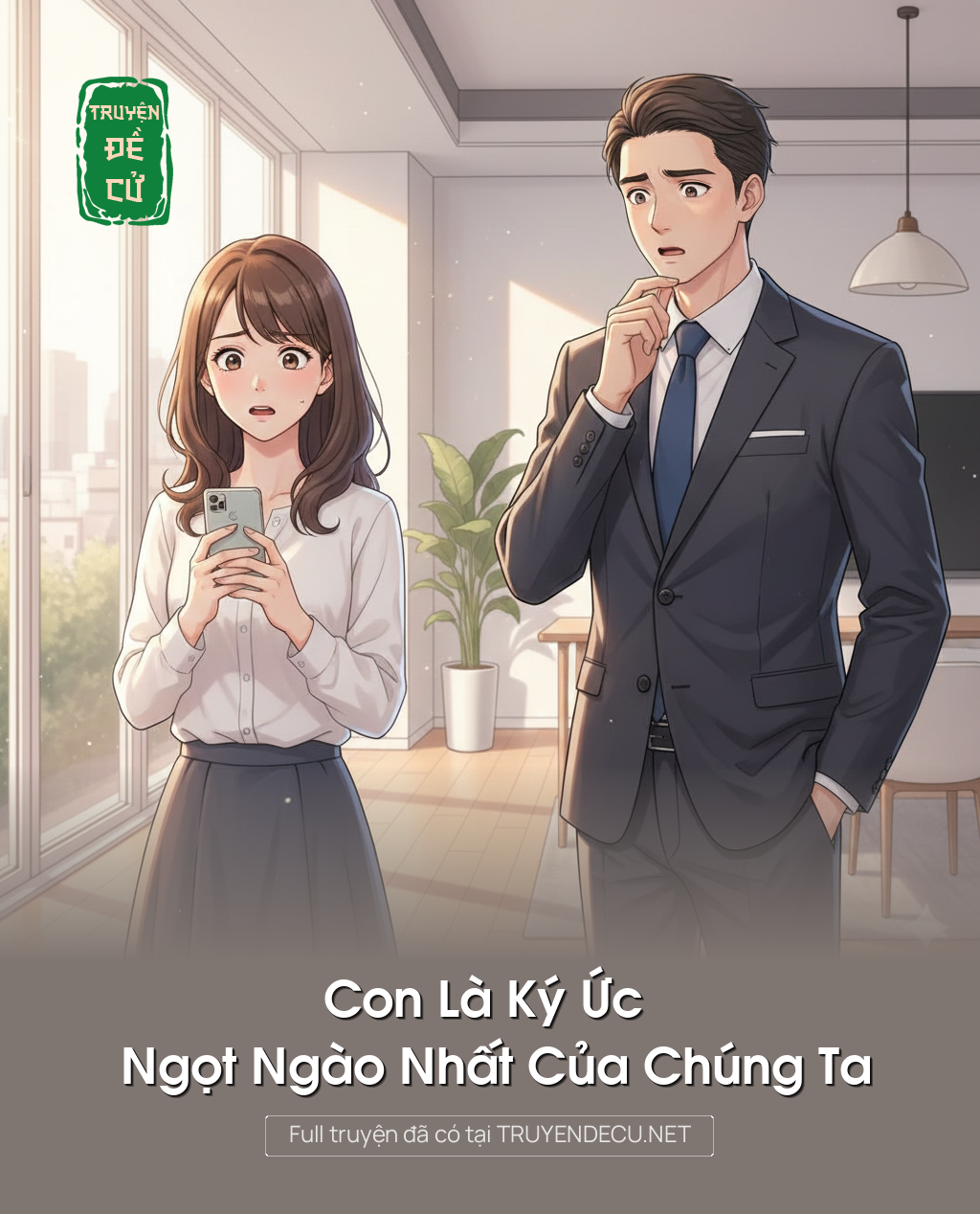 Con Là Ký Ức Ngọt Ngào Nhất Của Chúng Ta