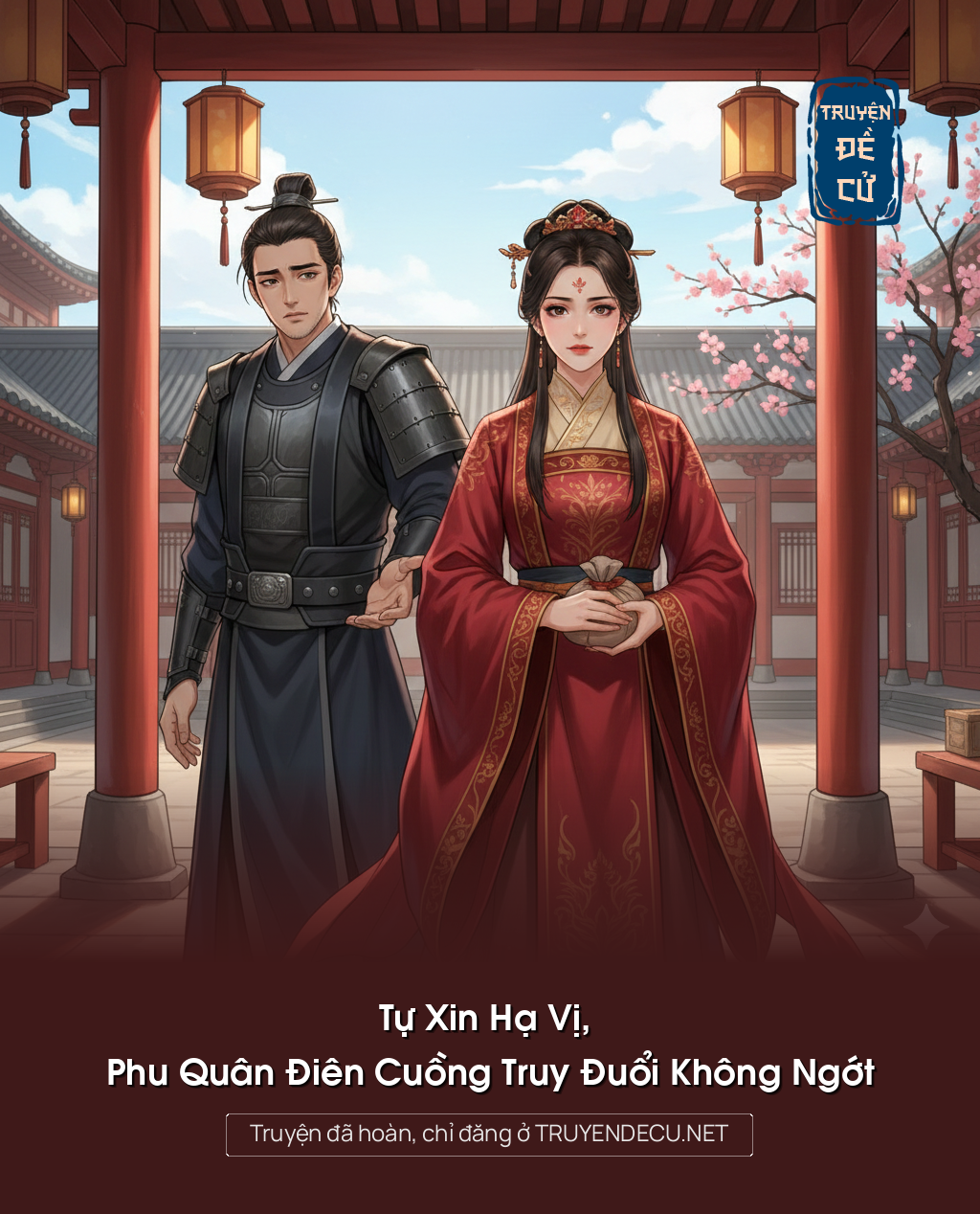 
                            Tự Xin Hạ Vị, Phu Quân Điên Cuồng Truy Đuổi Không Ngớt