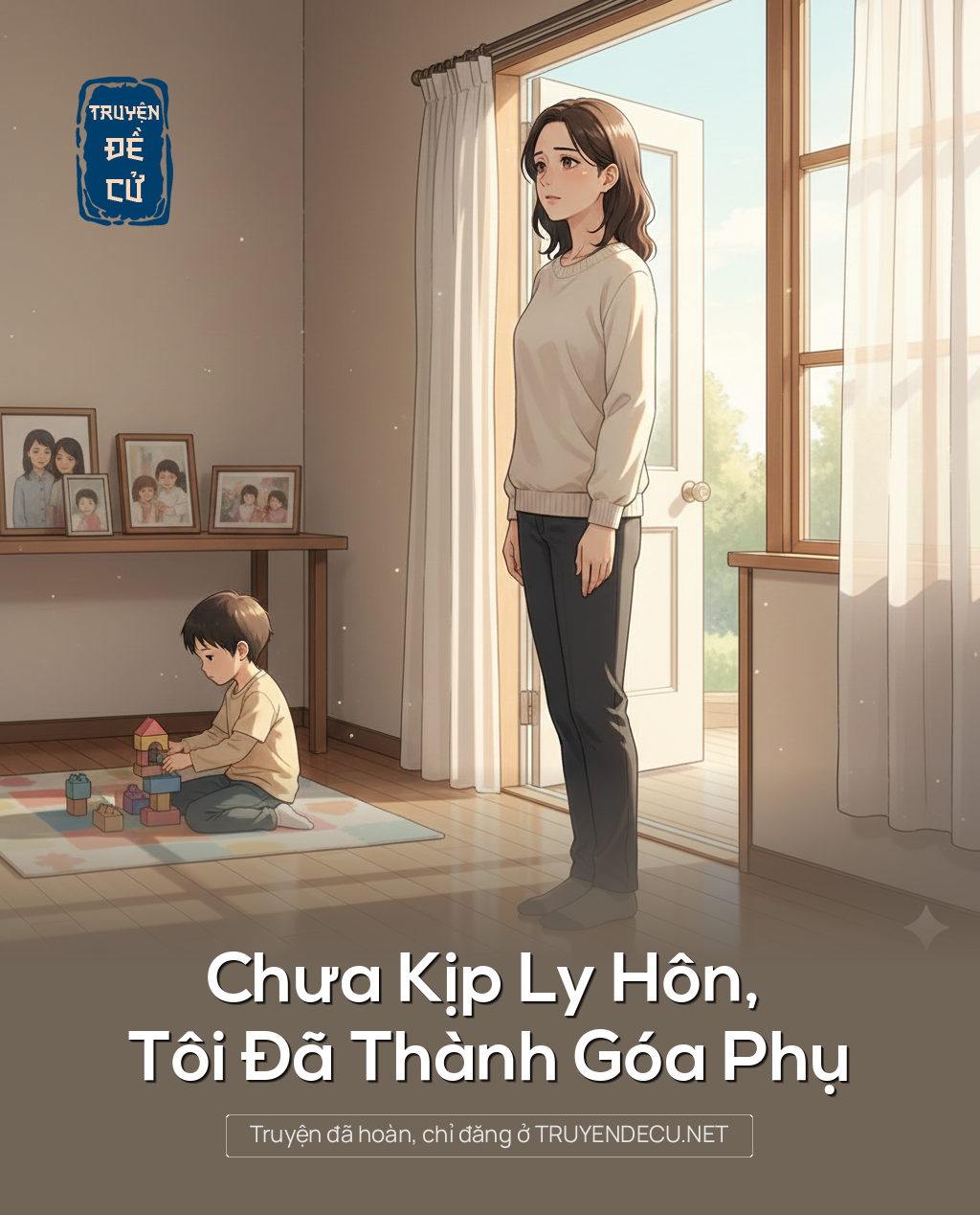 
                            Chưa Kịp Ly Hôn, Tôi Đã Thành Góa Phụ