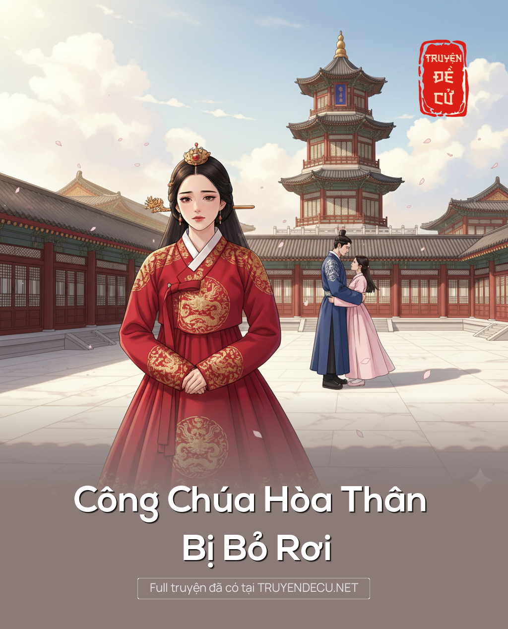 
                            Công Chúa Hòa Thân Bị Bỏ Rơi