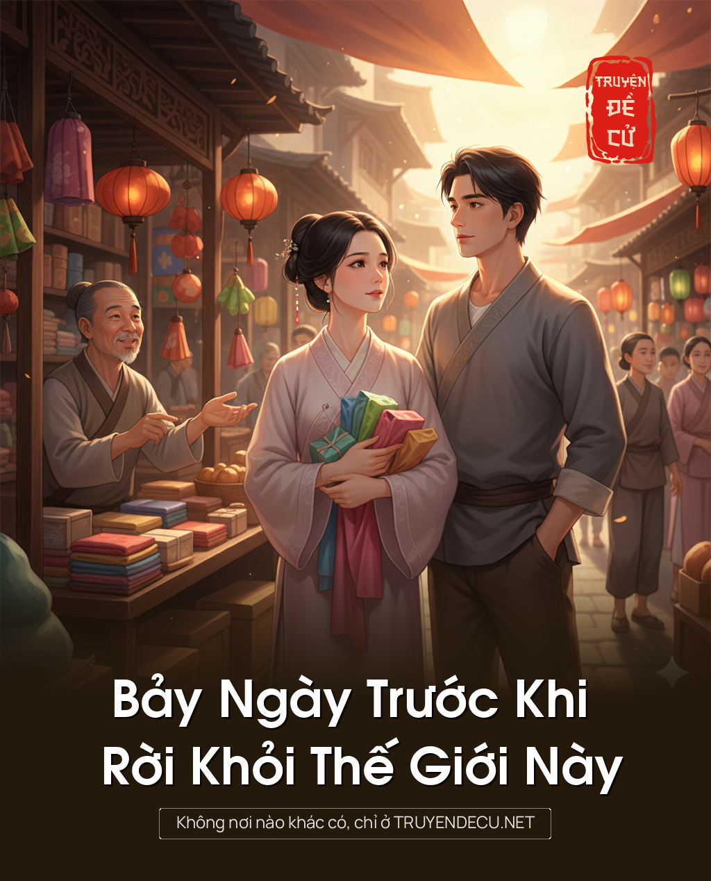 
                            Bảy Ngày Trước Khi Rời Khỏi Thế Giới Này