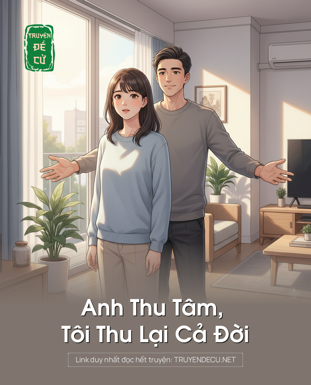 
                            Anh Thu Tâm, Tôi Thu Lại Cả Đời