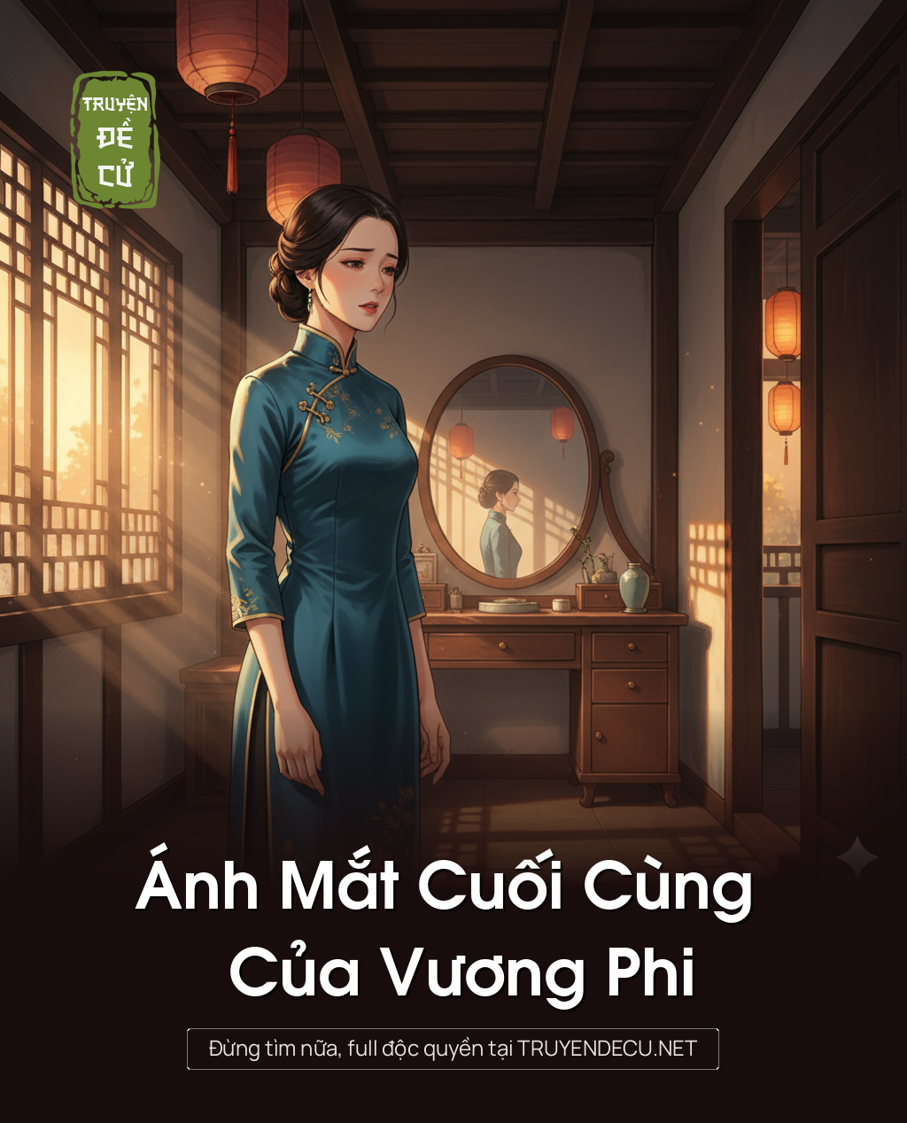 
                            Ánh Mắt Cuối Cùng Của Vương Phi