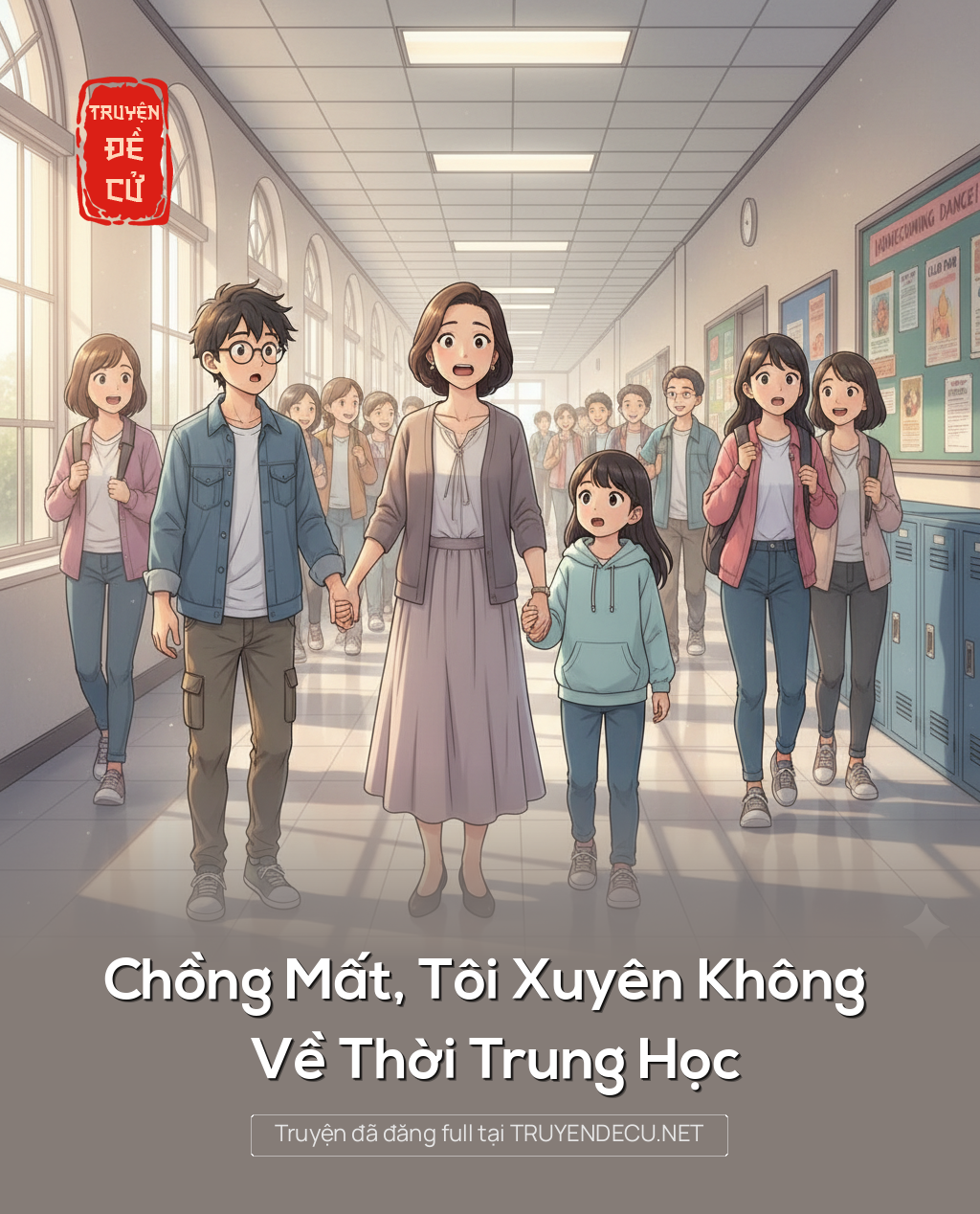 
                            Chồng Mất, Tôi Xuyên Không Về Thời Trung Học