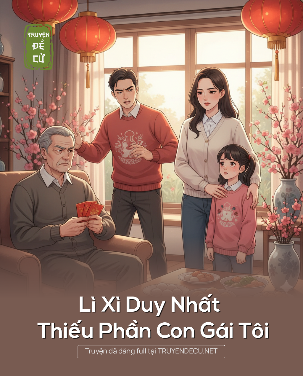 
                            Lì Xì Duy Nhất Thiếu Phần Con Gái Tôi