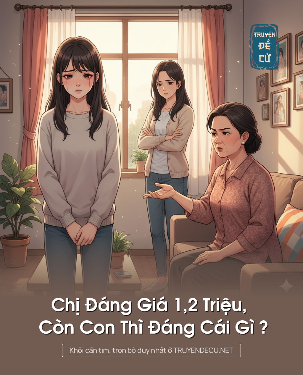
                            Chị Đáng Giá 1,2 Triệu, Còn Con Thì Đáng Cái Gì ?