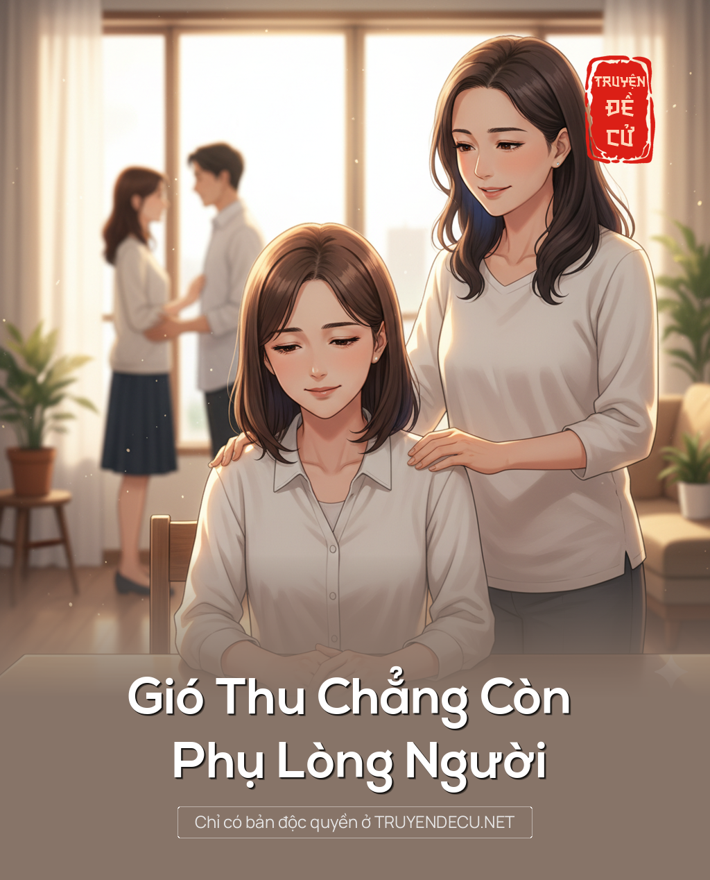 
                            Gió Thu Chẳng Còn Phụ Lòng Người