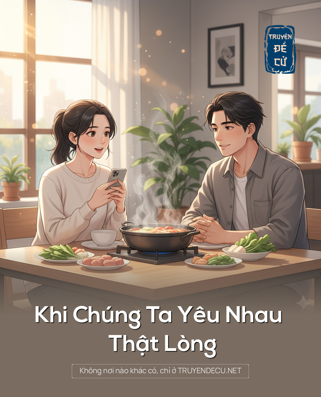 
                            Khi Chúng Ta Yêu Nhau Thật Lòng