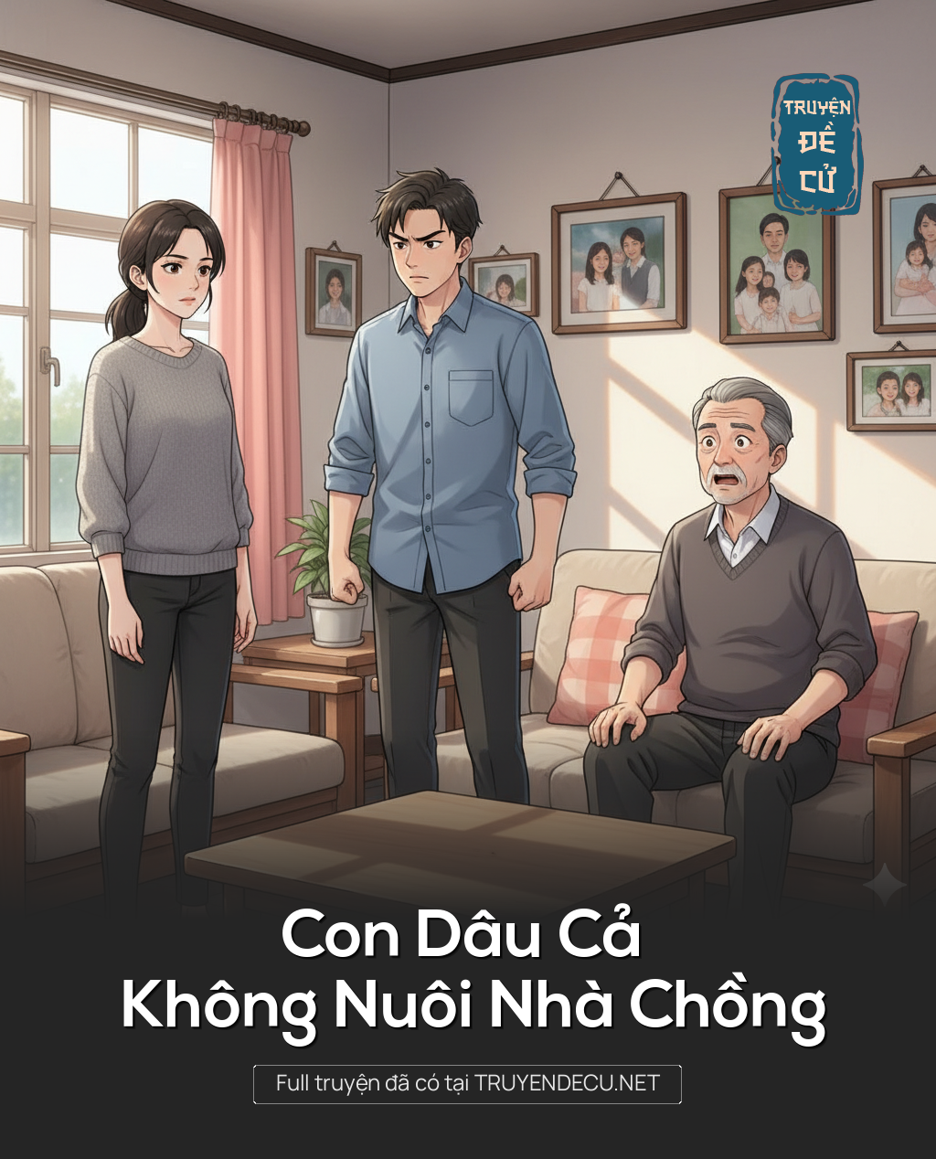 
                            Con Dâu Cả Không Nuôi Nhà Chồng
