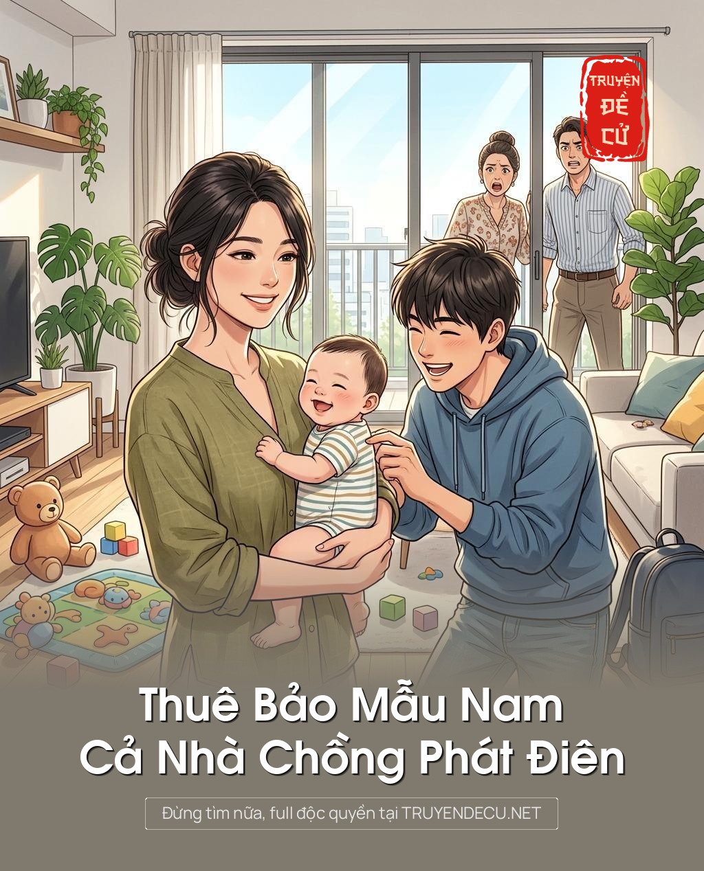 
                            Thuê Bảo Mẫu Nam, Cả Nhà Chồng Phát Điên