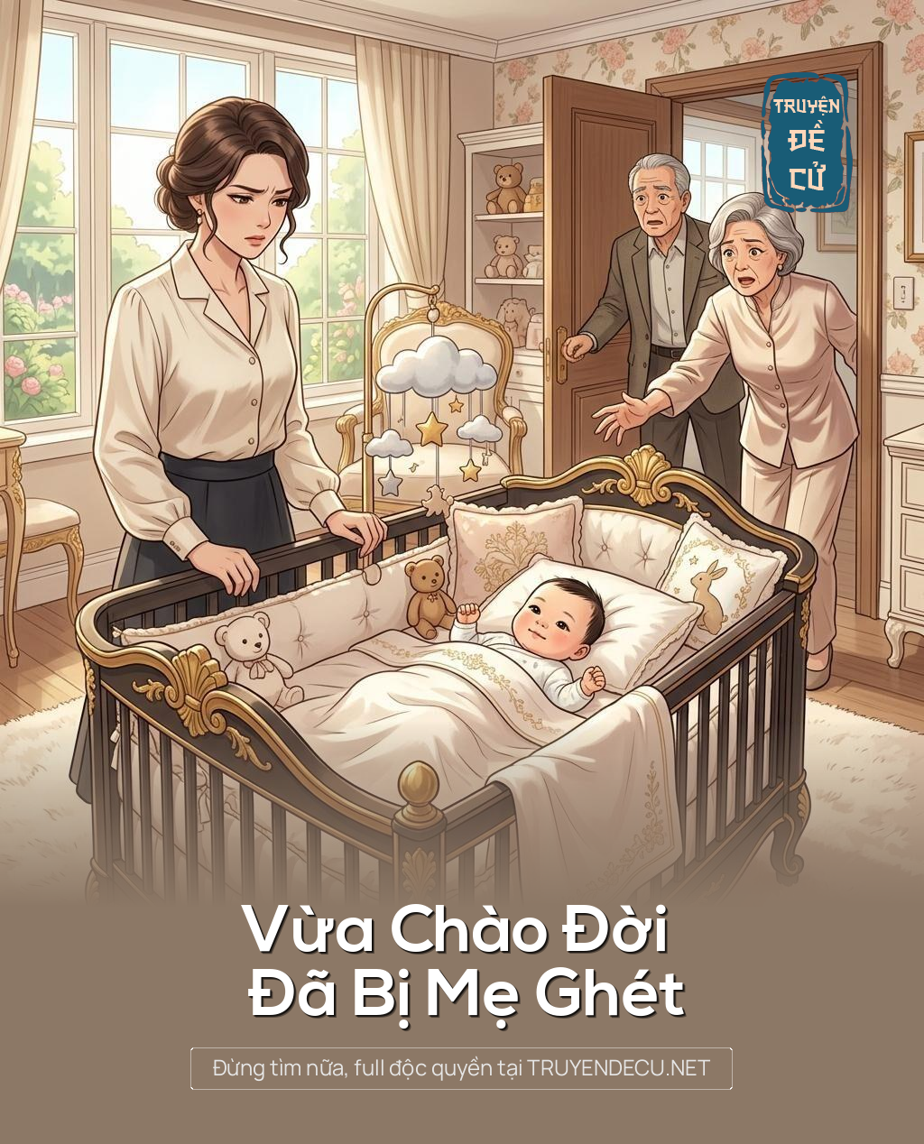 Vừa Chào Đời Đã Bị Mẹ Ghét