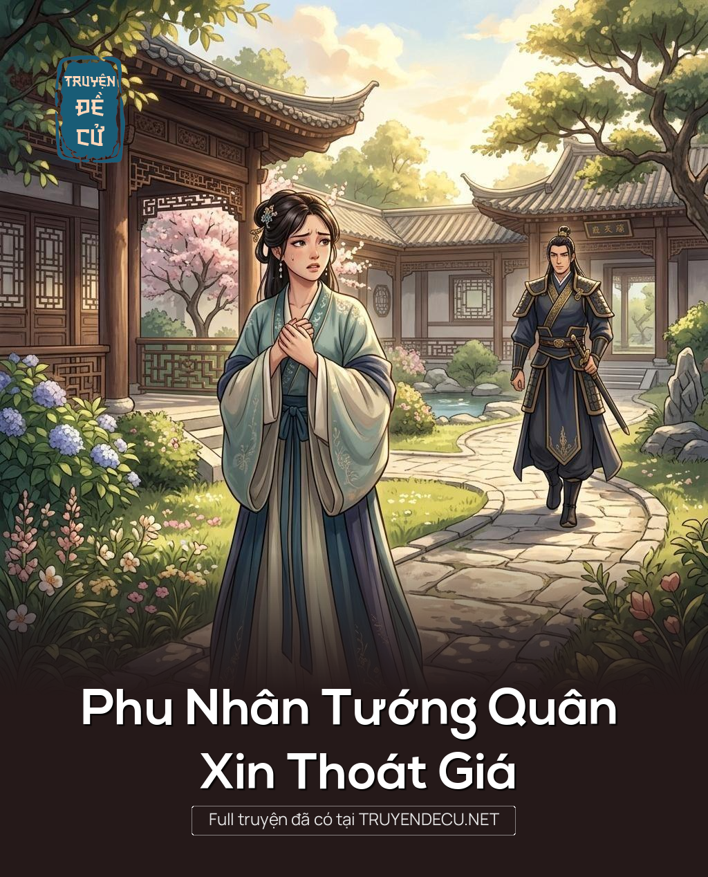 
                            Phu Nhân Tướng Quân Xin Thoát Giá