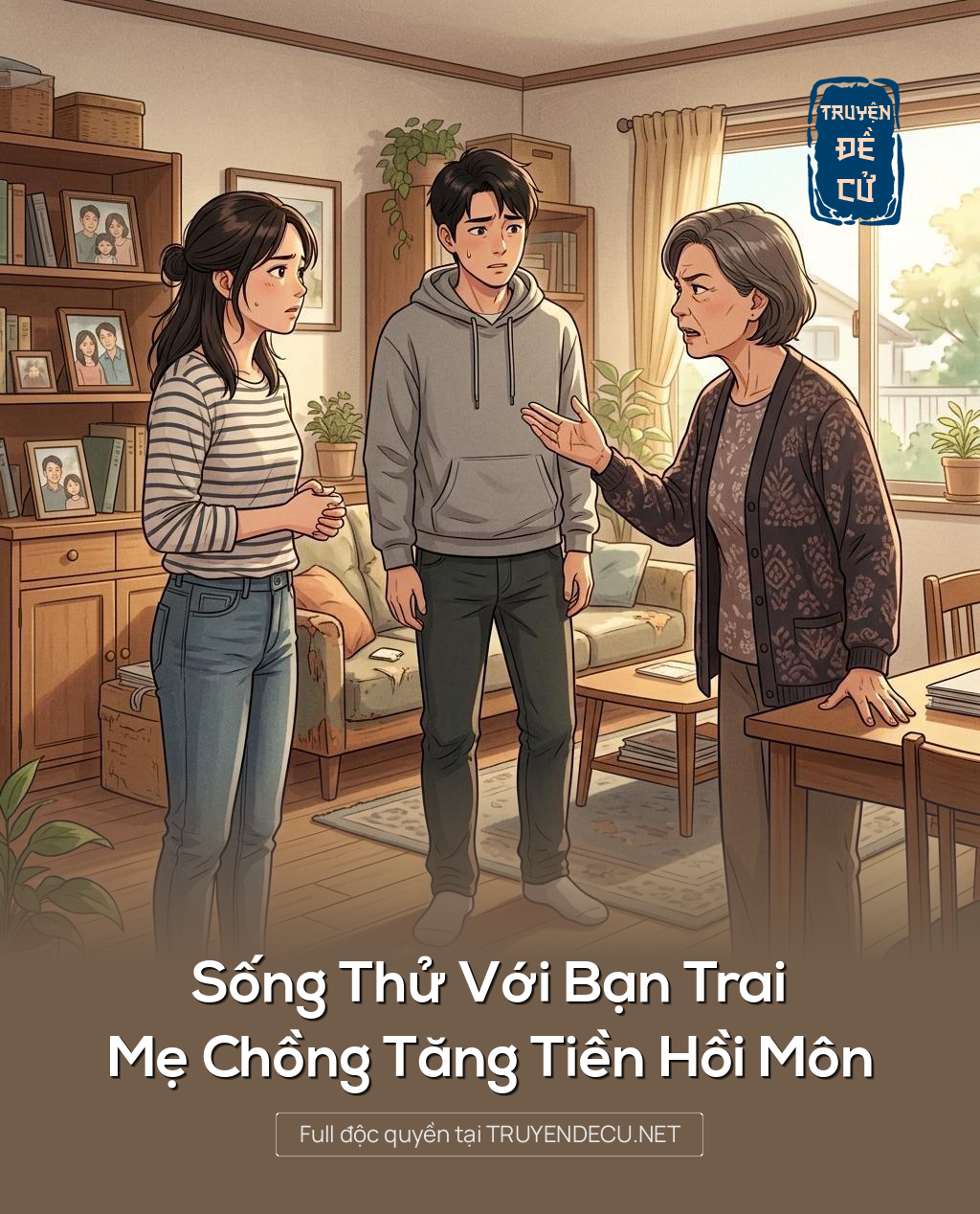 
                            Sống Thử Với Bạn Trai, Mẹ Chồng Tăng Tiền Hồi Môn
