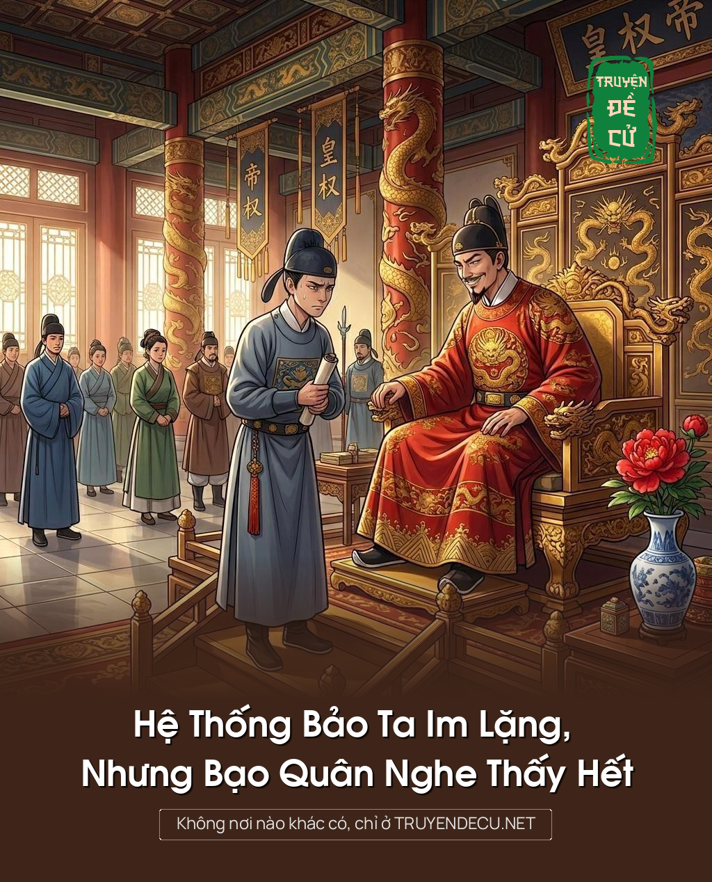 Hệ Thống Bảo Ta Im Lặng, Nhưng Bạo Quân Nghe Thấy Hết