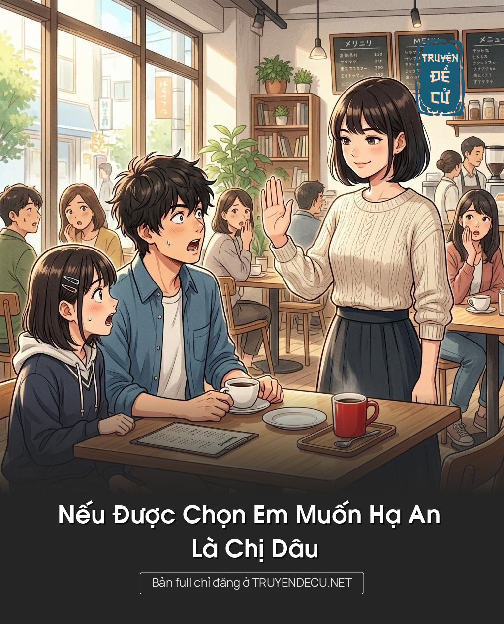 Nếu Được Chọn Em Muốn Hạ An Là Chị Dâu