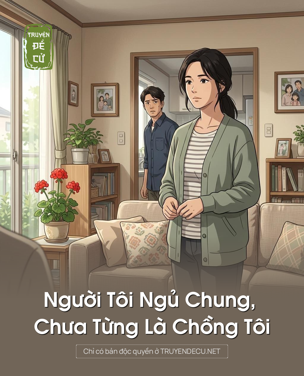 Người Tôi Ngủ Chung, Chưa Từng Là Chồng Tôi