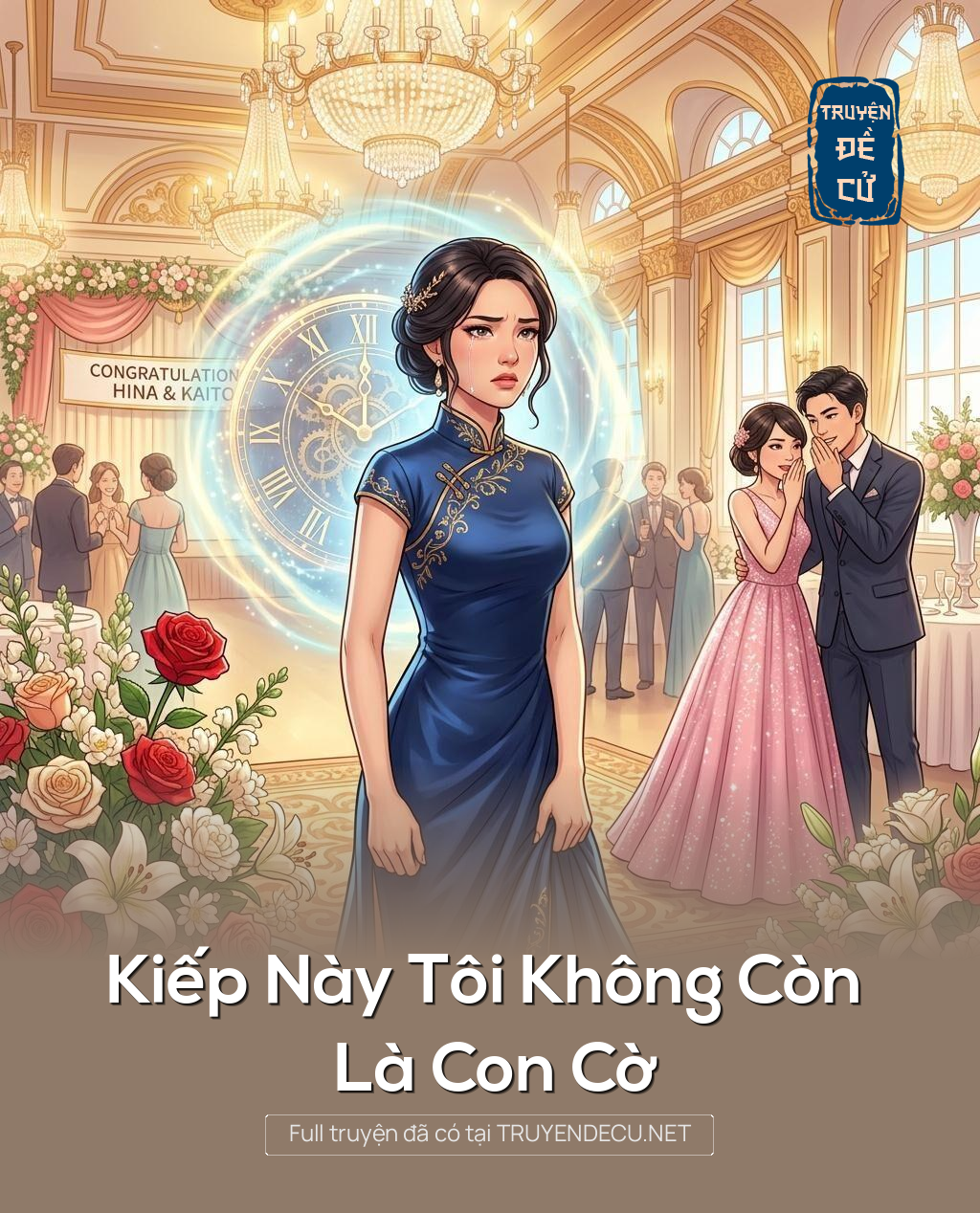 .Kiếp Này Tôi Không Còn Là Con Cờ