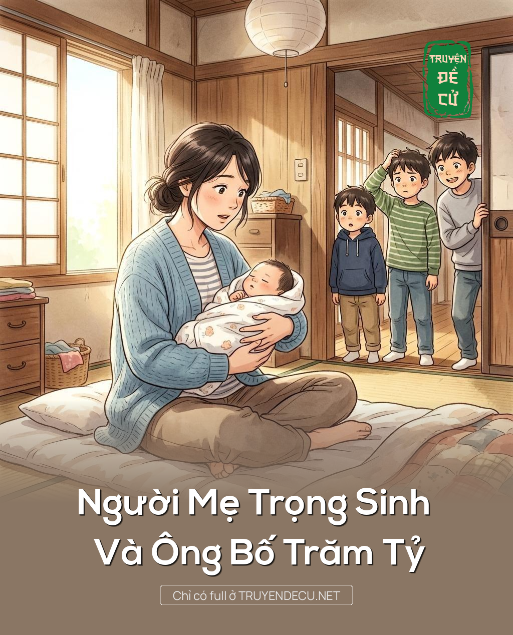Người Mẹ Trọng Sinh Và Ông Bố Trăm Tỷ