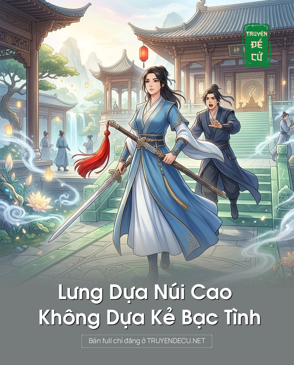 Lưng Dựa Núi Cao Không Dựa Kẻ Bạc Tình