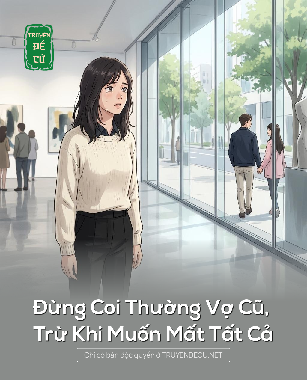 Đừng Coi Thường Vợ Cũ, Trừ Khi Muốn Mất Tất Cả