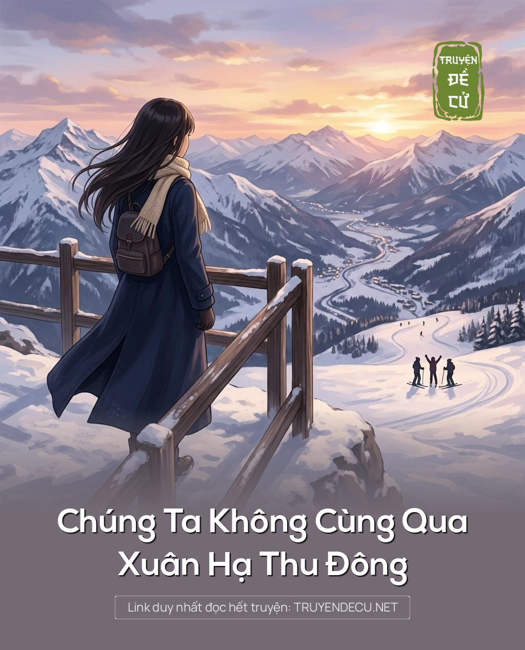 Chúng Ta Không Cùng Qua Xuân Hạ Thu Đông