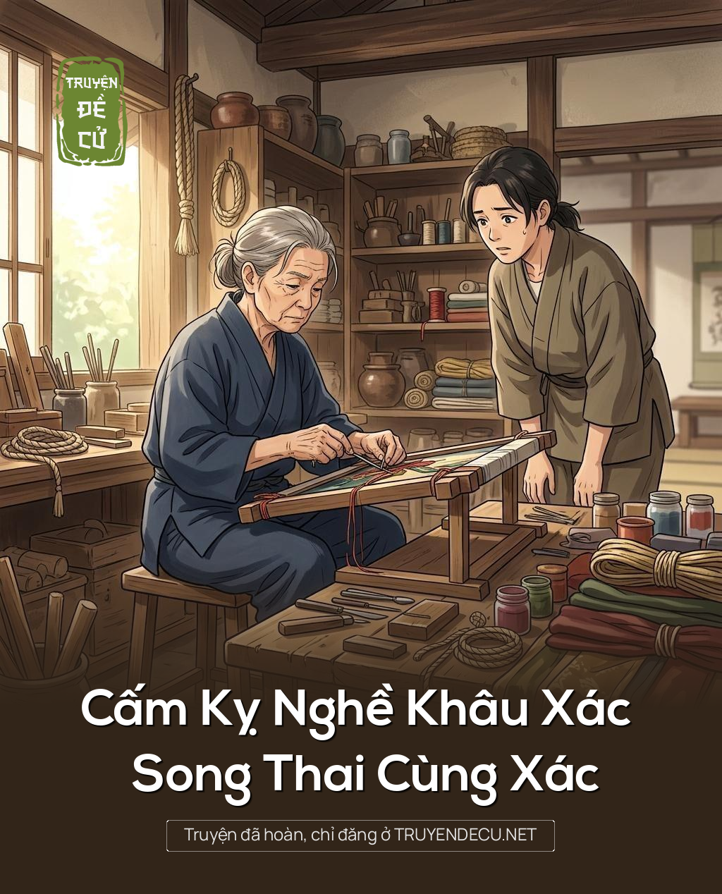 Cấm Kỵ Nghề Khâu Xac Song Thai Cùng Xac