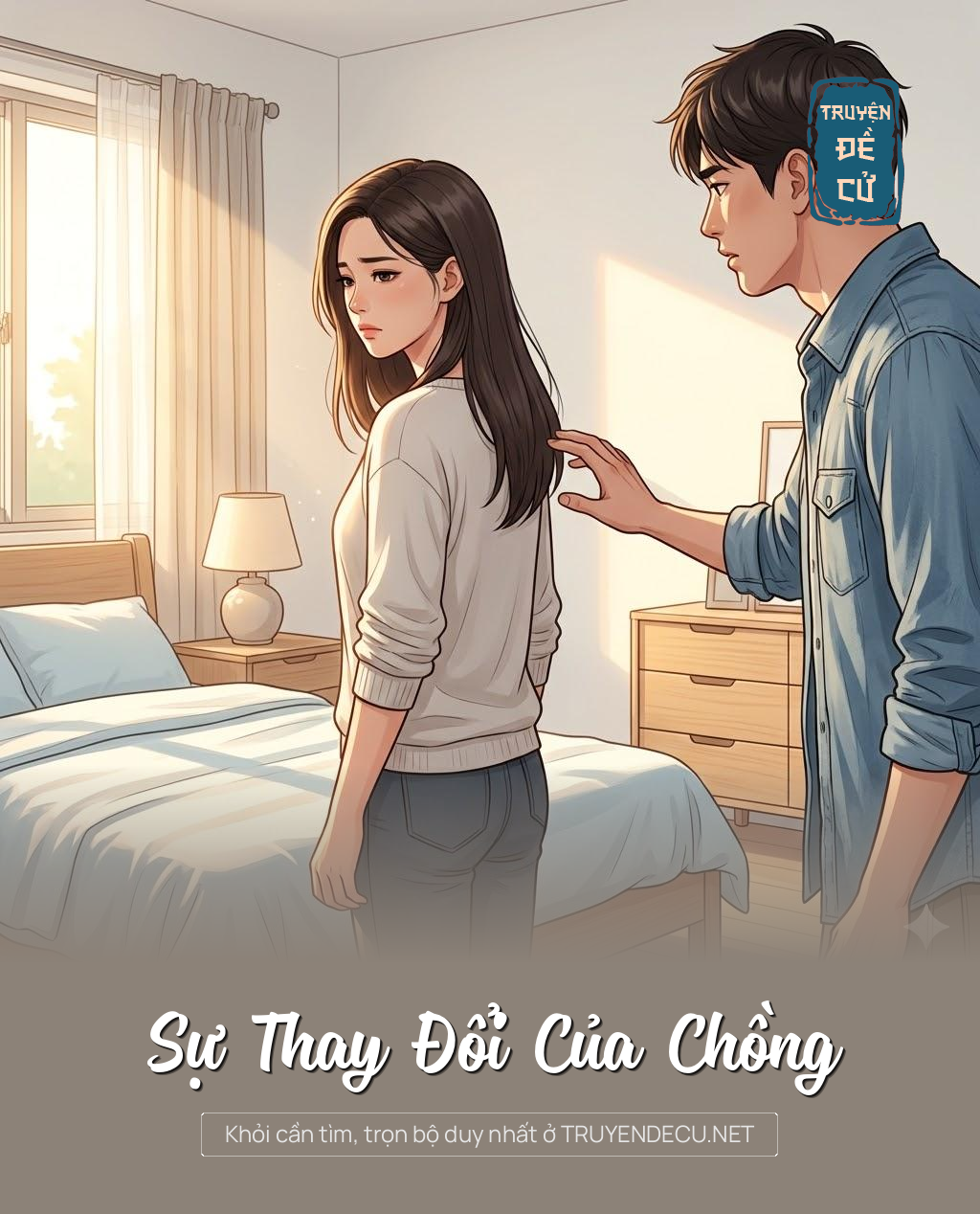 
                            Sự Thay Đổi Của Chồng