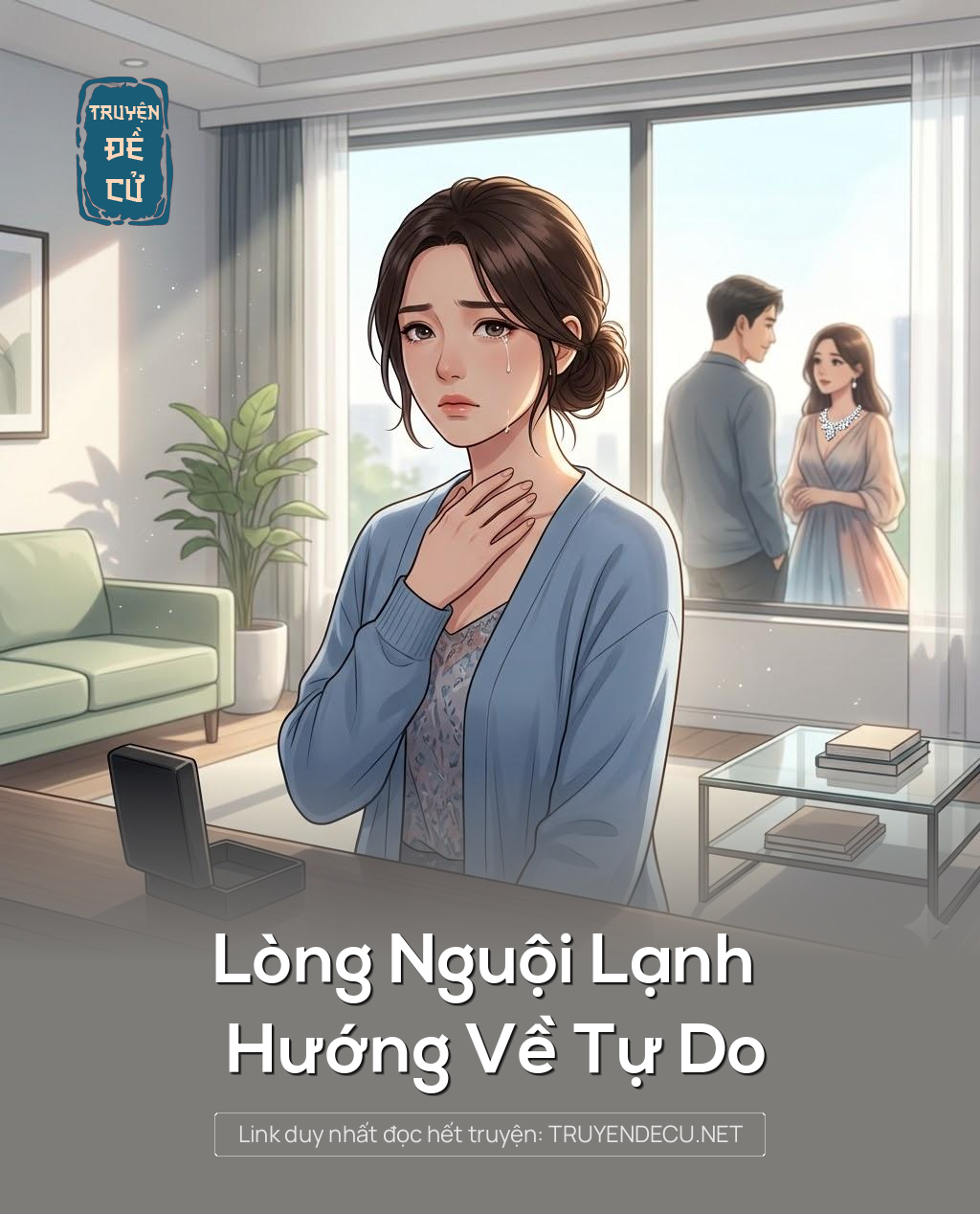 
                            Lòng Nguội Lạnh Hướng Về Tự Do