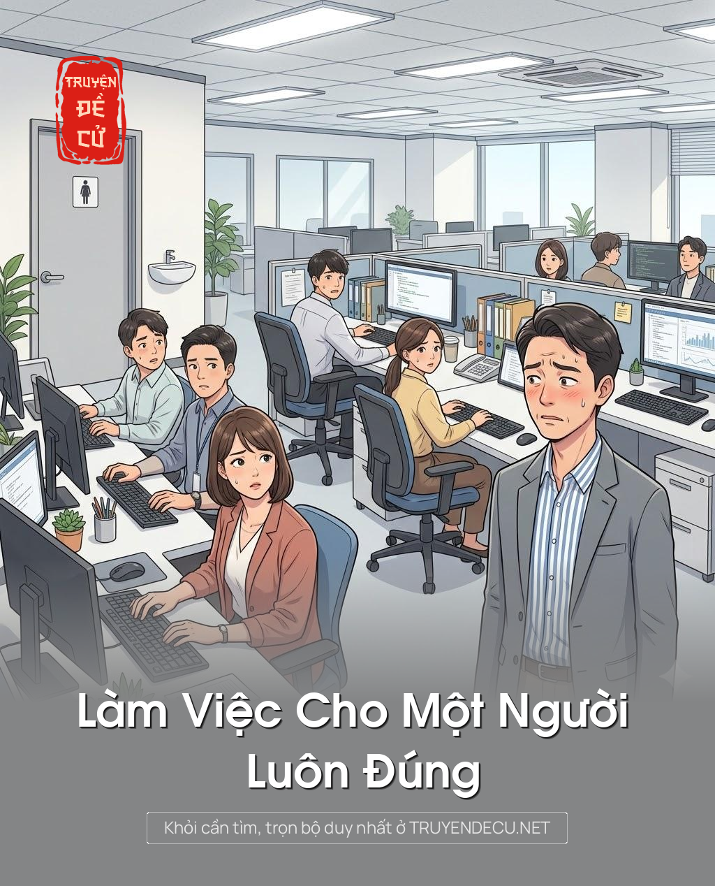 
                            Làm Việc Cho Một Người Luôn Đúng