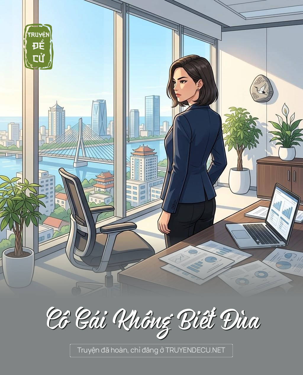 
                            Cô Gái Không Biết Đùa