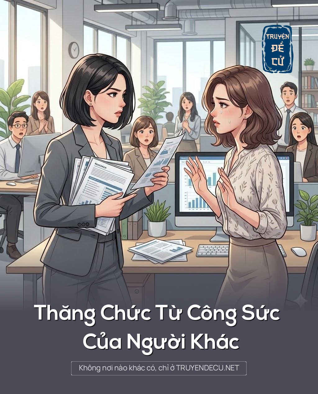 
                            Thăng Chức Từ Công Sức Của Người Khác