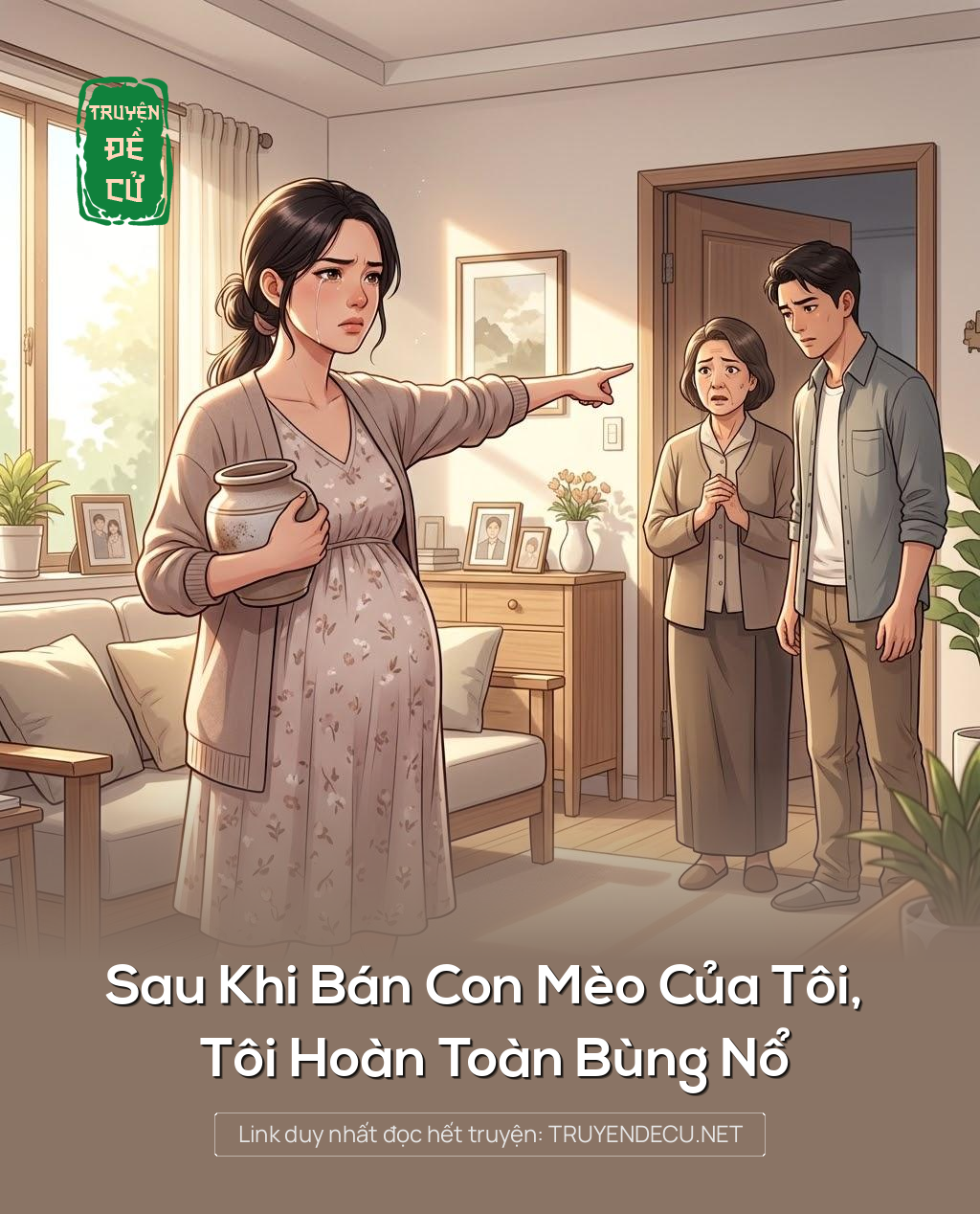 
                            Sau Khi Bán Con Mèo Của Tôi, Tôi Hoàn Toàn Bùng Nổ