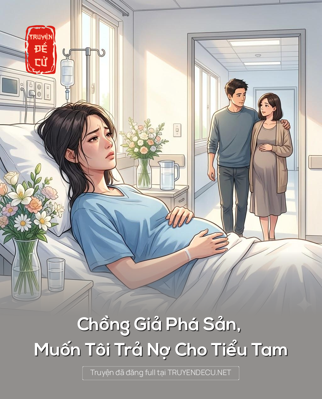 
                            Chồng Giả Phá Sản, Muốn Tôi Trả Nợ Cho Tiểu Tam