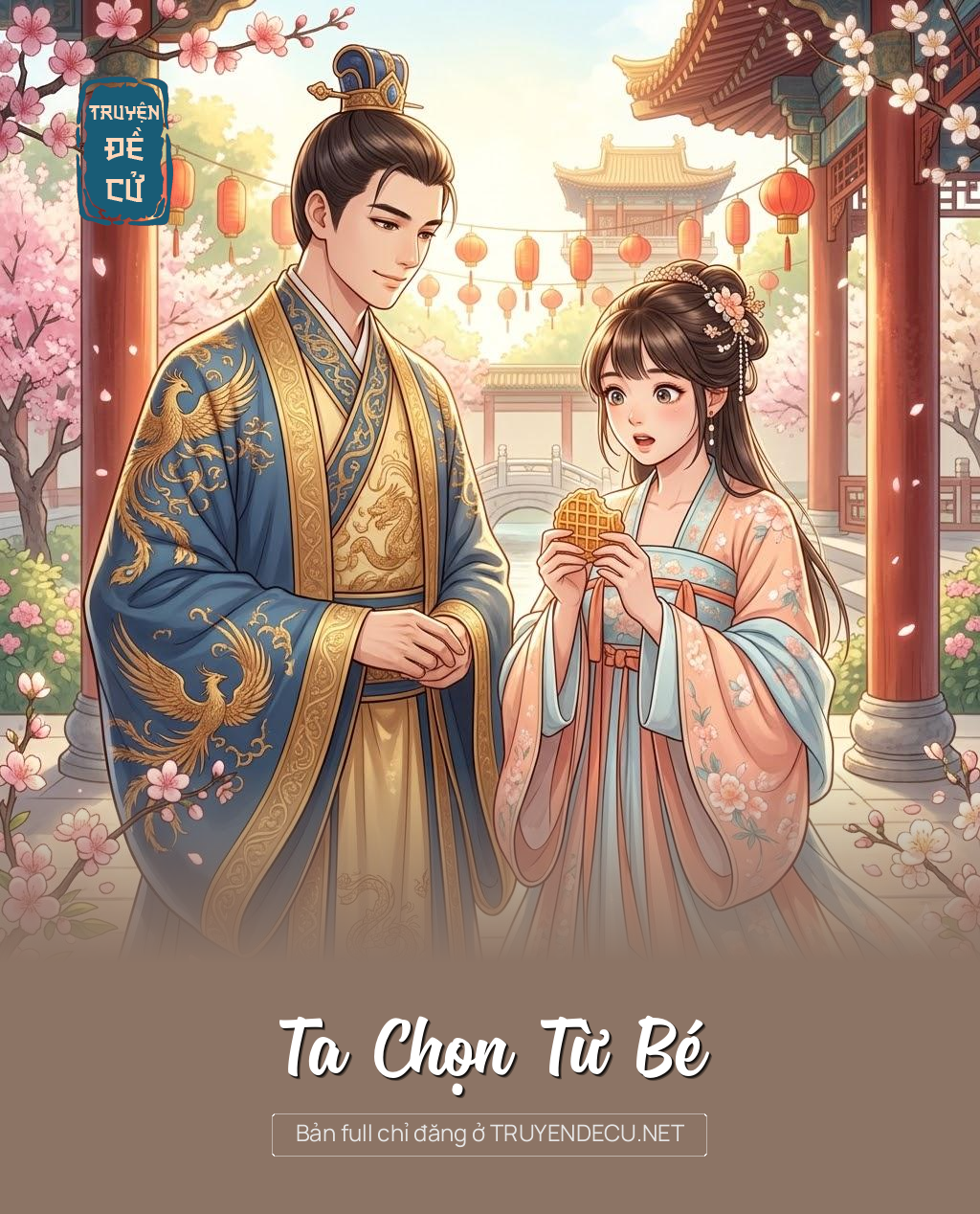 
                            Ta Chọn Từ Bé
